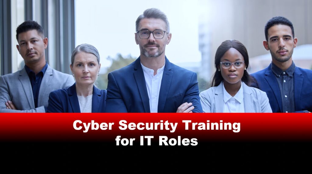 Cybersecurity Training for IT Roles